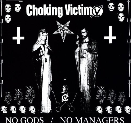 Choking Victim - No Gods   No Managers LP For Sale