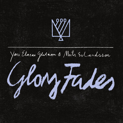 Yair Elazar Glotman and Mats Erlandsson - Glory Fades LP Online now