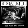 Bikini Kill - The First Two Records CD For Discount