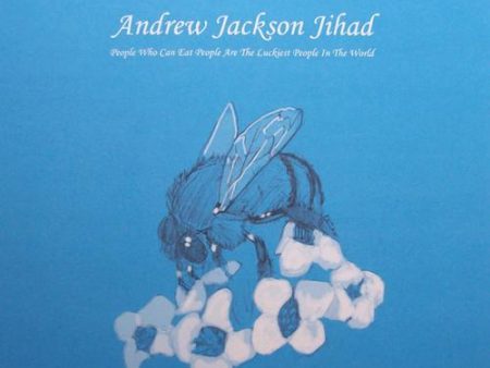 Andrew Jackson Jihad - People Who Can Eat People Are The Luckiest LP (Random Color Vinyl) Online