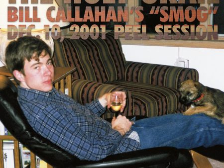 Bill Callahan - The Holy Grail: Bill Callahan s  Smog  Dec. 10, 2001 Peel Session EP Online Sale