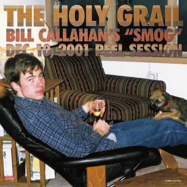 Bill Callahan - The Holy Grail: Bill Callahan s  Smog  Dec. 10, 2001 Peel Session EP Online Sale