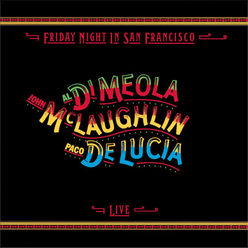 Al Di Meola, John McLaughlin, Paco de Lucia - Friday Night In San Francisco CD For Discount