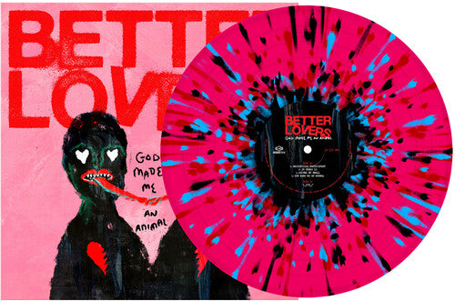 Better Lovers - God Made Me An Animal LP (Pink, Black, Turquoise and Red Splatter Vinyl) Cheap