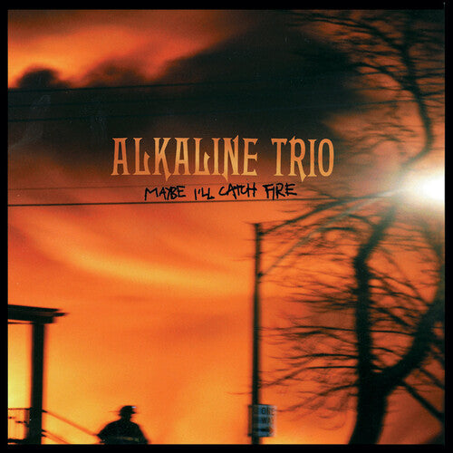 Alkaline Trio - Maybe I ll Catch Fire LP (Random Color Vinyl) For Discount