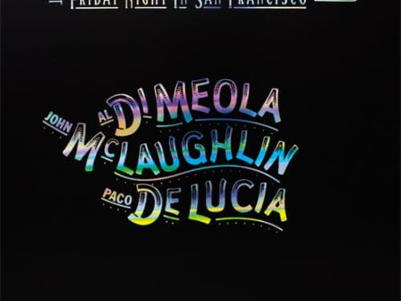 Al DiMeola, John McLaughlin & Paco de Lucia - Friday Nigh In San Francisco 2 LP (All-Analog 180g 45rpm) Discount