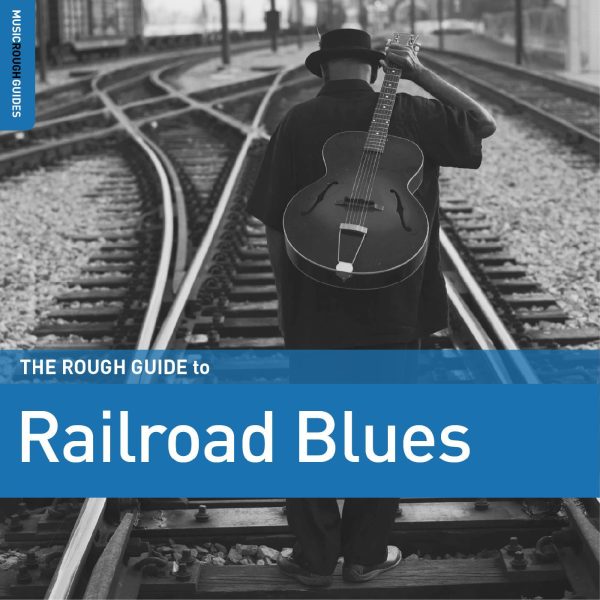 Various Artists - The Rough Guide To Railroad Blues LP (180g) Supply