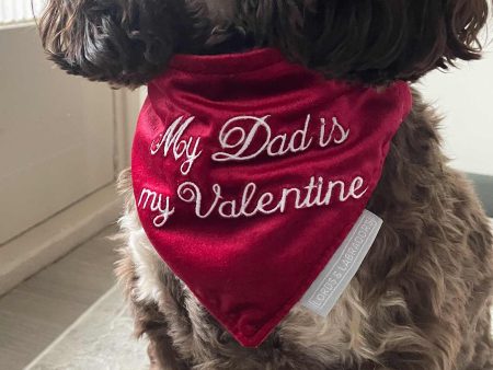 My Dad Is My Valentine  Bandana in Cranberry Velvet by Lords & Labradors Supply